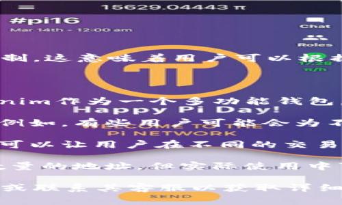 在Tokenim钱包中，用户可以创建的地址数量通常没有严格的限制。这意味着用户可以根据需要创建多个地址，以便于管理不同的资产或进行不同的交易。

以下是一些可能影响地址创建数量的因素：

1. **钱包类型**：不同钱包可能对地址数量有不同的支持，Tokenim作为一个多功能钱包，通常会支持多个地址的管理。

2. **地址管理**：创建多个地址可以帮助用户更好地管理资产。例如，有些用户可能会为不同的投资策略、交易或用途创建不同的地址。

3. **隐私保护**：使用多个地址可以增加交易的隐私性，因为这可以让用户在不同的交易中使用不同的地址。

4. **技术限制**：在理论上，如果技术支持，用户可以创建任意数量的地址，但实际使用中可能会受到系统性能或用户管理的限制。

如果你有具体的需求或想法，建议查看Tokenim钱包的官方文档或联系其客服以获取详细的信息。