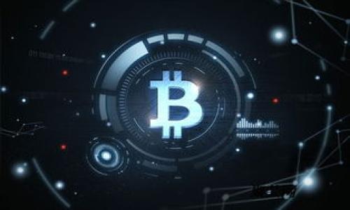 比特币钱包手机IM应用推荐与使用指南